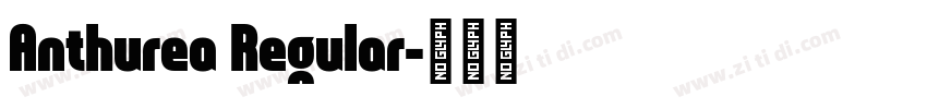 Anthurea Regular字体转换